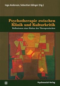 Abbildung von: Psychotherapie zwischen Klinik und Kulturkritik - Psychosozial-Verlag