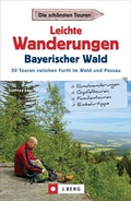Abbildung von: Leichte Wanderungen Bayerischer Wald - J. Berg