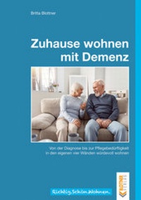 Abbildung von: Zuhause wohnen mit Demenz - Blottner Verlag e.K.