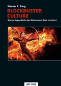 Cover: Blockbuster Culture - Bertz und Fischer
