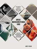 Cover: Grenz&uuml;berschreitendes Kino - Bertz und Fischer