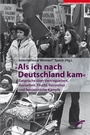 Cover: Als ich nach Deutschland kam - Unrast Verlag