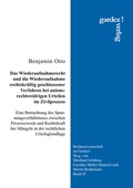 Cover: Das Wiederaufnahmerecht und die Wiederaufnahme rechtskr&auml;ftig geschlossener Verfahren bei unionsrechtswidrigen Urteilen im Zivilprozess - Gardez