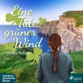 Cover: Eine T&uuml;te gr&uuml;ner Wind - steinbach sprechende b&uuml;cher