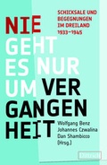 Cover: Nie geht es nur um Vergangenheit - Dittrich Verlag ein Imprint der Velbr&uuml;ck GmbH B&uuml;cher und Medien