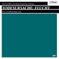Cover: Todesursache: Flucht - Diwan H&ouml;rbuchverlag