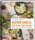 Cover: Bl&uuml;ten-Genuss f&uuml;r Tafel und Teller - BLOOM'S
