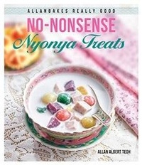 Abbildung von: AllanBakes Really Good No-Nonsense Nyonya Treats - MarshallCavendishCuisine