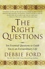 Cover: The Right Questions: Ten Essential Questions To Guide You To An Extraord inary Life - HarperSanFrancisco