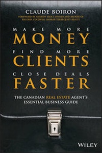 Abbildung von: Make More Money, Find More Clients, Close Deals Faster - Wiley