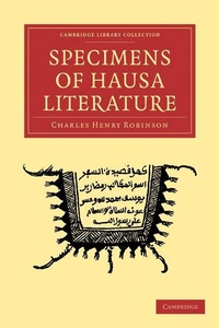 Enlarge image Cover: Specimens of Hausa Literature - Cambridge University Press