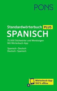 Abbildung von: PONS Standardwörterbuch Plus Spanisch - PONS Langenscheidt