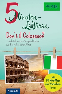 Abbildung von: PONS 5-Minuten-Lektüren Italienisch A1 - Dov'è il Colosseo? - PONS Langenscheidt