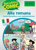 Cover: PONS Sprachlern-Comic Italienisch - Alla romana - PONS Langenscheidt
