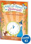 Cover: Malen und R&auml;tseln im Zauberwald - Uhrzeit und Zeitbegriff - Loewe