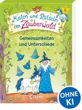 Cover: Malen und R&auml;tseln im Zauberwald - Gemeinsamkeiten und Unterschiede - Loewe