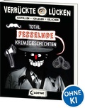 Cover: Verr&uuml;ckte L&uuml;cken - Total fesselnde Krimigeschichten - Loewe
