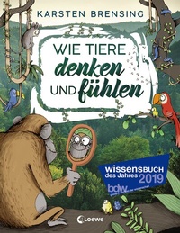 Abbildung von: Wie Tiere denken und fühlen - Loewe