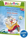 Cover: Bildermaus - Mit Bildern Englisch lernen - Geschichten vom wilden Piraten - Pirate Stories - Loewe