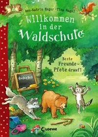 Abbildung von: Willkommen in der Waldschule 1 - Beste Freunde - Pfote drauf! - Loewe