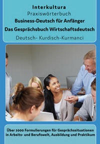 Abbildung von: Interkultura Business-Deutsch für Anfänger Deutsch-Kurdisch Kurmanci - Interkultura Verlag - Social Business Verlag
