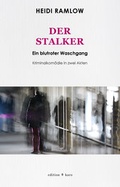 Cover: Der Stalker - Ein blutroter Waschgang - edition karo