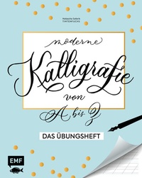 Abbildung von: Kalligrafie von A bis Z - Das Übungsheft - Edition Michael Fischer / EMF Verlag