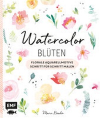 Abbildung von: Watercolor-Blüten - Edition Michael Fischer / EMF Verlag
