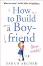 Cover: How to Build a Boyfriend from Scratch - HarperCollins