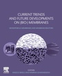Cover: Current Trends and Future Developments on (Bio-) Membranes - Elsevier