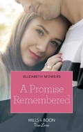 Cover: A Promise Remembered - Mills & Boon