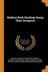 Enlarge image Cover: Modern Book-Bindings & Their Designers - Franklin Classics Trade Press