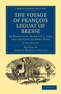 Cover: The Voyage of Francois Leguat of Bresse to Rodriguez, Mauritius, Java, and the Cape of Good Hope 2 Volume Paperback Set - Cambridge University Press