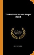 Cover: The Book of Common Prayer Noted - Franklin Classics Trade Press