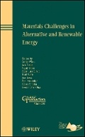 Cover: Materials Challenges in Alternative and Renewable Energy: Ceramic Transactions Volume 224 - Wiley