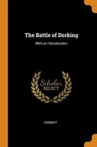 Enlarge image Cover: The Battle of Dorking - Franklin Classics Trade Press