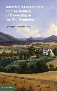 Abbildung von: Jefferson's Freeholders and the Politics of Ownership in the Old Dominion - Cambridge University Press