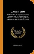 Cover: J. Wilkes Booth - Franklin Classics Trade Press