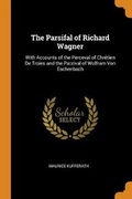 Cover: The Parsifal of Richard Wagner - Franklin Classics Trade Press