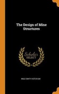 Cover: The Design of Mine Structures - Franklin Classics Trade Press