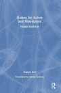 Cover: Games for Actors and Non-Actors - Routledge