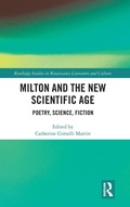Cover: Milton and the New Scientific Age - Routledge