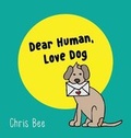 Cover: Dear Human, Love Dog - Christine Bernard