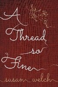 Enlarge image Cover: A Thread So Fine - Alkira Publishing