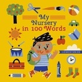 Cover: My Nursery in 100 Words - Words & Pictures