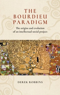 Enlarge image Cover: The Bourdieu Paradigm - Manchester University Press