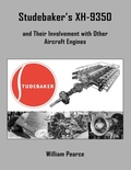 Cover: Studebaker's XH-9350 and Their Involvement with Other Aircraft Engines - Old Machine Press