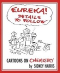 Cover: EUREKA! Details to Follow - Science Cartoons Plus