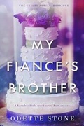Cover: My Fiance's Brother - Heather Toews