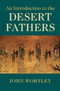 Cover: An Introduction to the Desert Fathers - Cambridge University Press